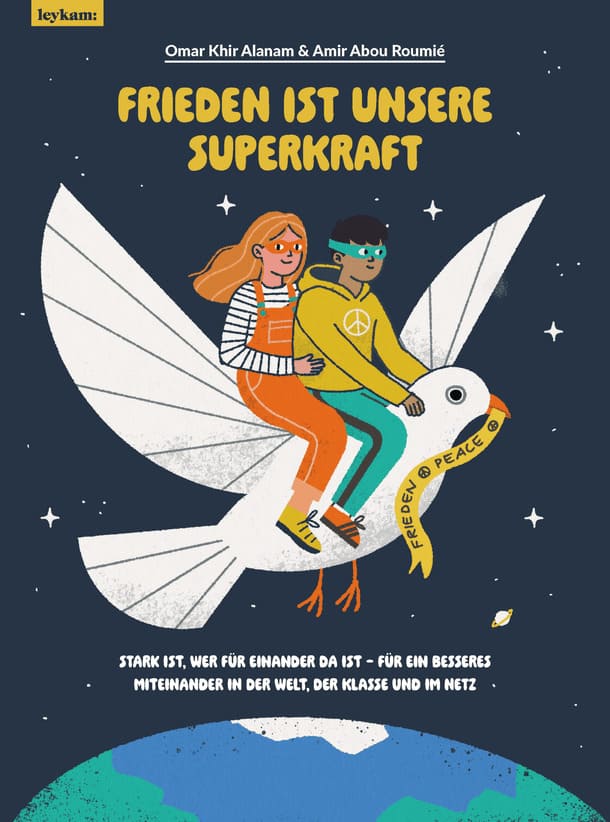 Titelseite des Buchs "Frieden ist unsere Superkraft" von Omar Khir Alanam
