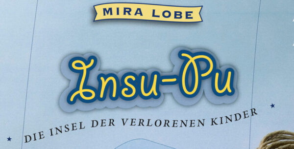 Ausschnitt aus der Titelseite des Buches "Insu-Pu" von Mira Lobe