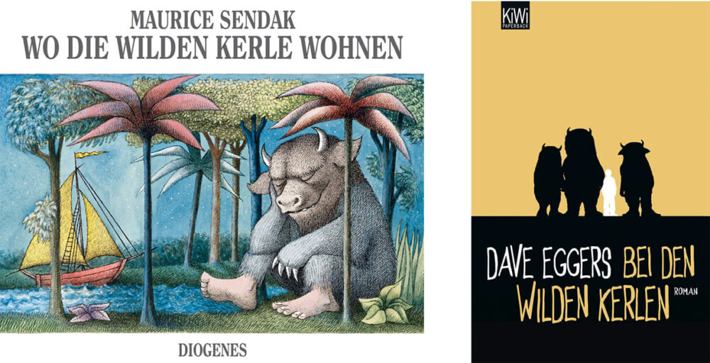Bildmontage aus zwei Titelseiten: Links: Bilderbuch "Wo die wilden Kerle wohnen" und rechts des Romans "Bei den wilden Kerlen"