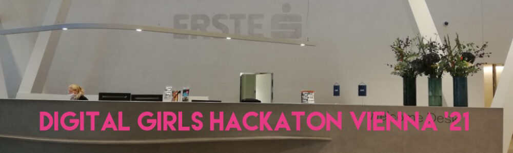 Schnappschüsse vom Girls-Hackathon bei den Digital Days Vienna 2021